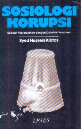 Sosiologi Korupsi: Sebuah Penjelajahan dengan Data Kontemporer