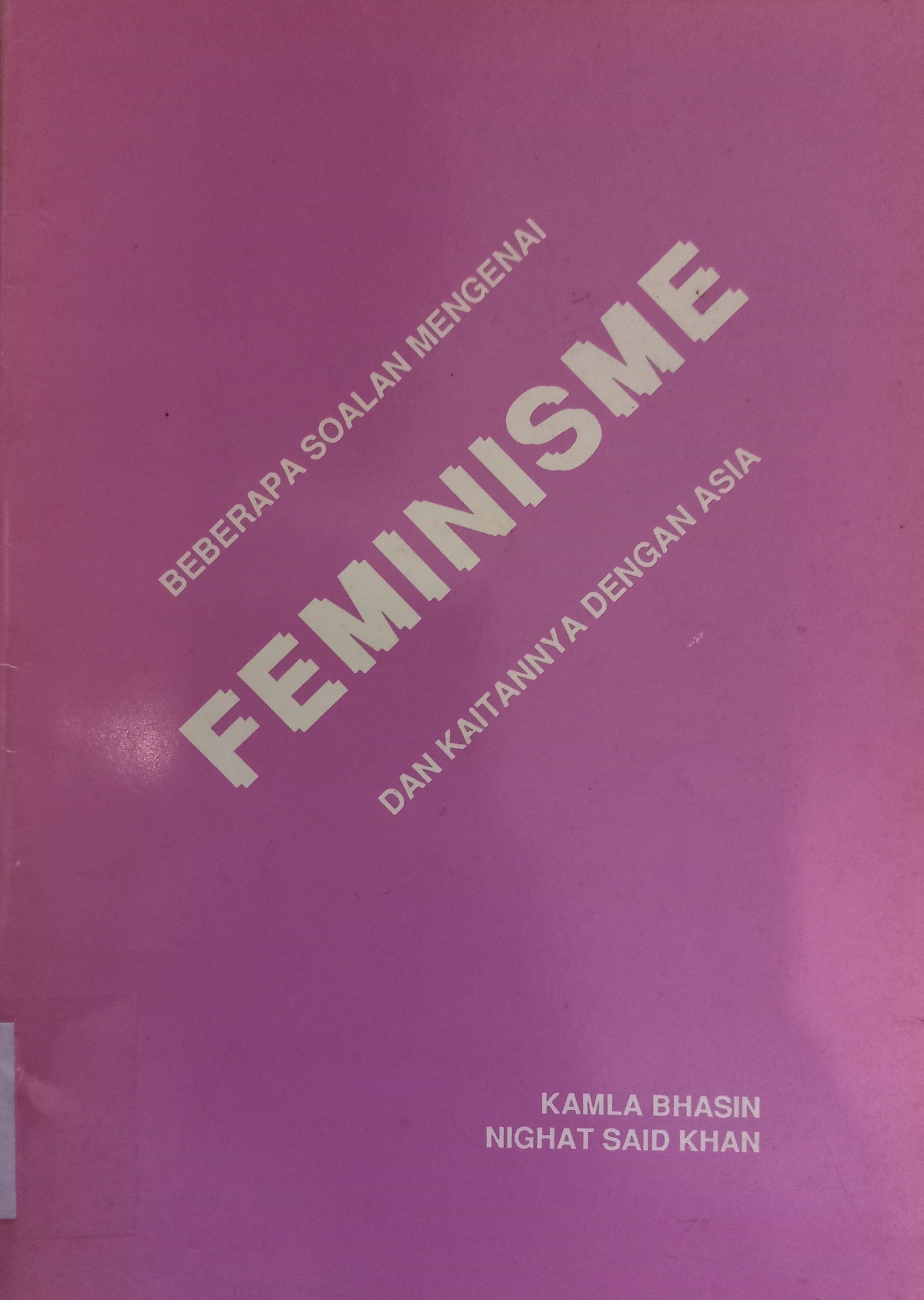 Beberapa Soalan Mengenai Feminisme Dan Kaitanya Dengan Asia