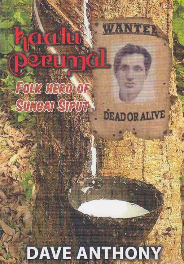 Kaatu Perumal - Folk Hero of Sungai Siput