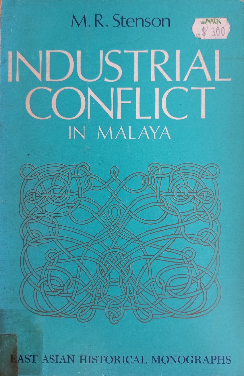 Industrial Conflict in Malaya