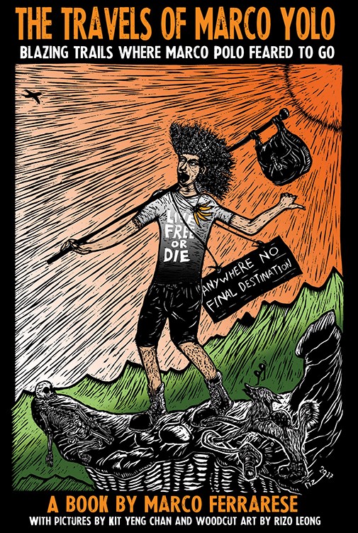 The Travels Of Marco Yolo: Blazing Trails Where Marco Polo Feared to Go