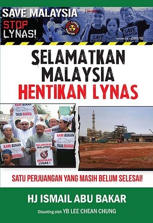 Selamatkan Malaysia Hentikan Lynas : Satu Perjuangan Yang Masih Belum Selesai!