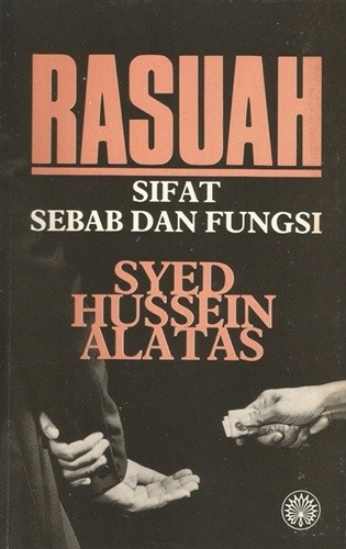 Rasuah, Sifat, Sebab dan Fungsi