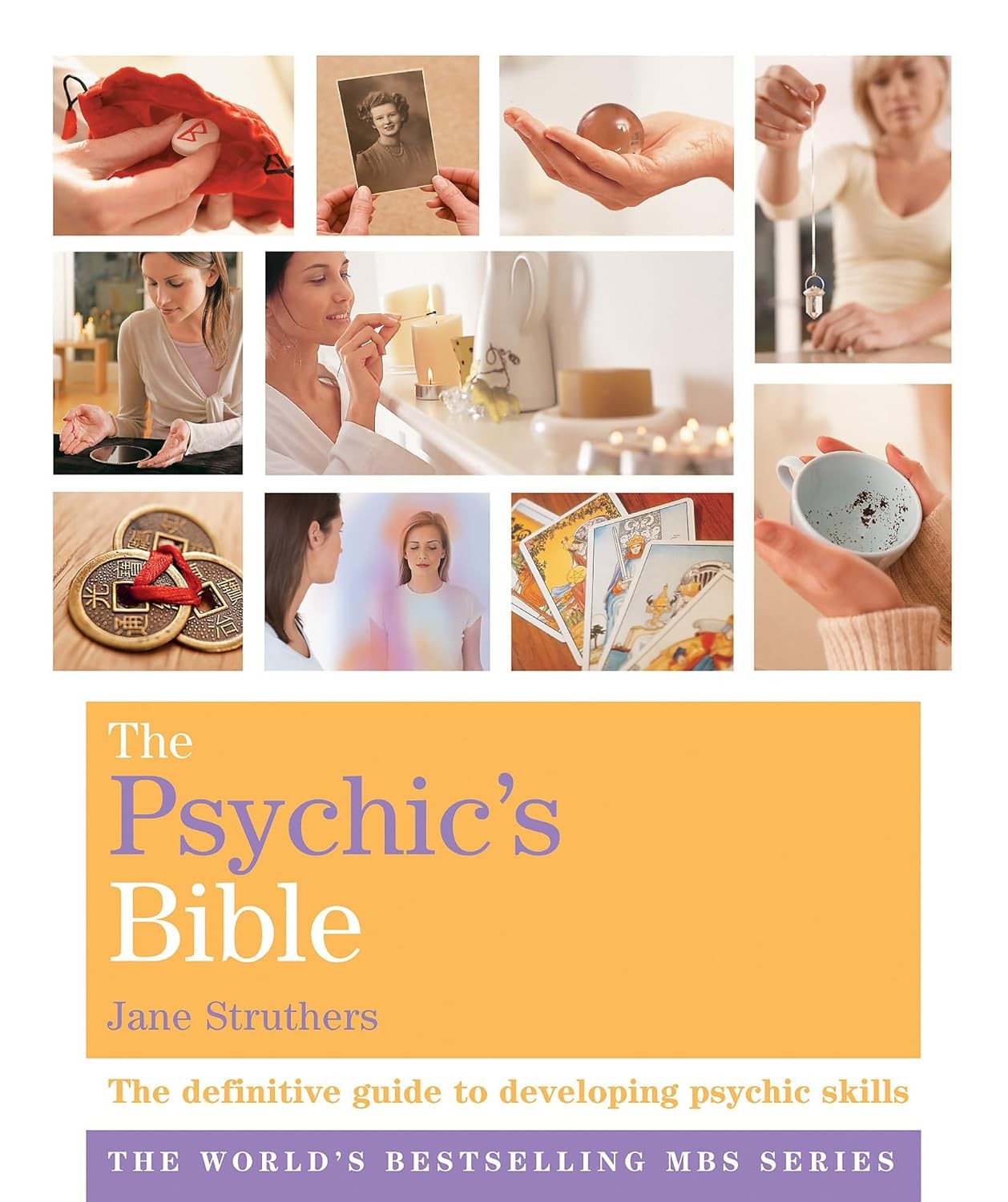 The Psychic's Bible: The Definitive Guide to Developing Pyschic Skills