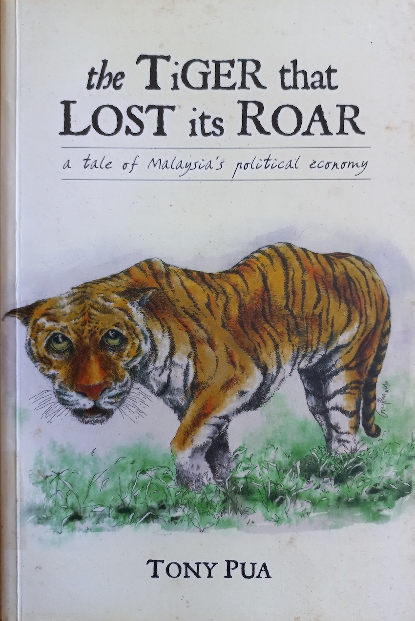 The Tiger that Lost Its Roar: A Tale of Malaysia's Political Economy
