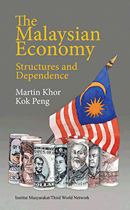 The Malaysian Economy: Structure and Dependence