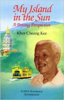 My Island in The Sun, A Penang Perspective