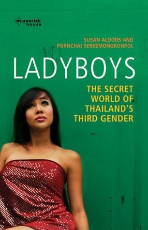 Ladyboys: The Secret World of Thailand's Third Gender
